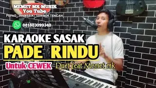 KARAOKE SASAK DUET _PADE RINDU_ TANPA VOCAL CEWEK feat @MEMET_MK_