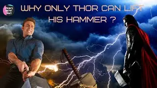 Reason only Thor can lift his hammer explained 😱 !! Scientific explanation !