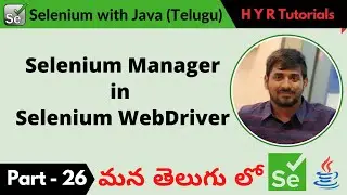 P26 - Selenium Manager in Selenium WebDriver | Selenium | Java |