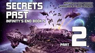 Secrets Past, Infinity's End Book 5, Part 2
