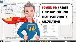 Power BI: Create a Custom Column that Performs a Calculation