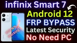 Infinix Smart 7 / 7 HD FRP Bypass Android 12/13 | Infinix (X6515) (X6516) Google Account Without PC