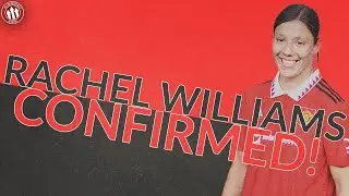 Rachel Williams CONFIRMED! ✅ | Man Utd Women Fan's Reaction
