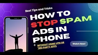 How to block ads without using 3rd party apps - फोन से ads को कैसे ब्लॉक करें !