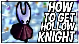 How To Get Hollow Knight In A Universal Time
