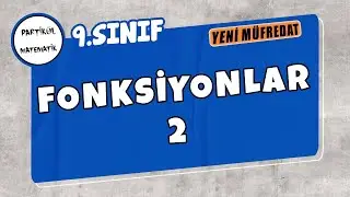 9.Sınıf Matematik | Fonksiyonlar - 2 | Yeni Müfredat