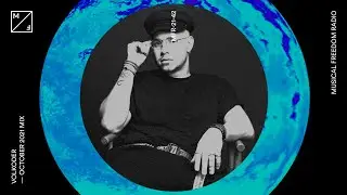 Volkoder mixing CamelPhat, Space Motion & more (Musical Freedom Radio October)