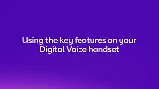 Using the key features on your Digital Voice handset