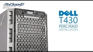 Dell Poweredge T430 RAID Installation