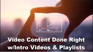 Video Content Done Right