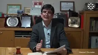 Mesnevî Okumaları -212- Dr. Öğr. Üyesi Ebubekir Sıddık Şahin