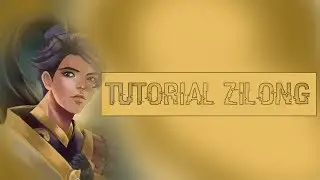 Tutorial Zilong