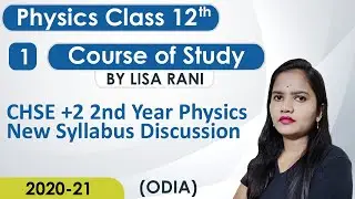 CHSE +2 2nd Year Physics Revised Syllabus Discussion for the session 2020-21