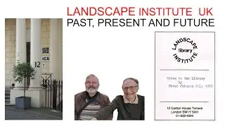 Landscape Institute: Past, Present & Future