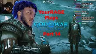 [Part 14] YourRAGE Plays God Of War: Ragnarok