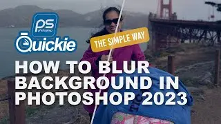 How to Blur your Background in Photoshop 2023 - Photoshop Quickie