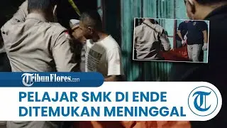 BREAKING NEWS: Pelajar SMK Ditemukan Meninggal dalam Kamar Kos di Ende NTT
