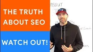 The Truth About SEO | Search Engine Optimization 2019
