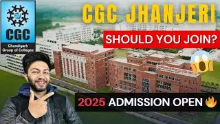 CGC Jhanjeri, Mohali Punjab 🔥| Chandigarh Group Of Colleges✅ | Placements Scholarships Facilities ❓