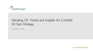 On-demand Webinar: Elevating CX: Trends and Insights for a Unified CX Tech Strategy