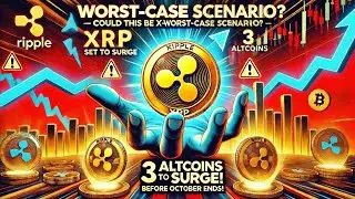 XRP Update - Could This Be XRP's Worst-Case Scenario? 🚨 3 Altcoins Set to Surge Before October Ends!