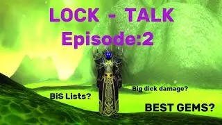 Lock Talk Podcast, Episode 2! Gearing and achieving BiS in phase 1!