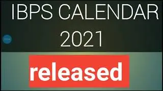 IBPS CALENDAR 2021 RELEASED