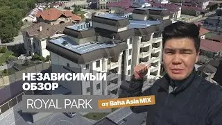 Независимый обзор клубного дома ROYAL PARK от Baha Asia MIX