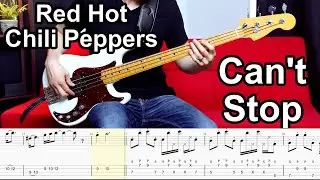 Red Hot Chili Peppers - Can't Stop // BASS COVER + Play-Along Tabs