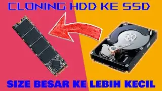 Begini Cara Kloning HDD ke SSD Yang kapasitasnya lebih Kecil Tanpa Harus install ulang windows
