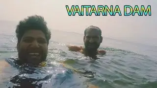 Vaitarna Dam | Travel Vlog | Best Place to visit near Mumbai - Nashik - Igatpuri