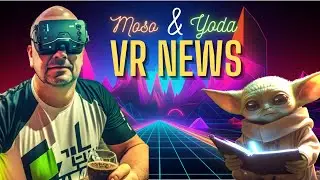 Moso & Yoda - Novidades da Realidade Virtual - Playstation VR 2 - Meta Quest 2 & Beyond