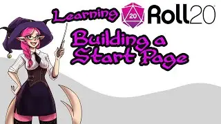 03 - Learning Roll20 - Building a Start Page