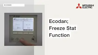 How to: Use the Freeze Stat function on Ecodan | Mitsubishi Electric