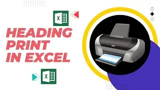 How To Print Title Or Heading On Every Page By Print Titles Option In MS Excel