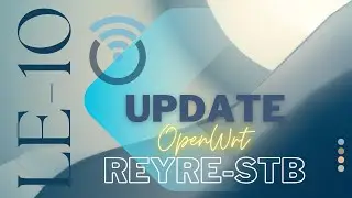 REYRE-STB OpenWrt Kernel 5.10.x Limited Edition 10 | Support WiFi Untuk HG
