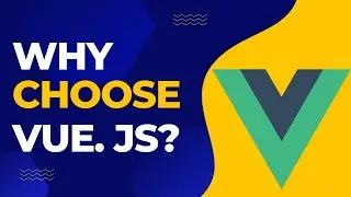 Why choose Vue.js? | ABS Digital Services 