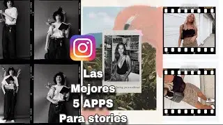 LAS 5 MEJORES APPS PARA INSTAGRAM STORIES