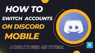 How to Switch Accounts on Discord Mobile | Easy Account Switching Tutorial