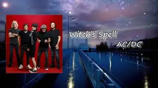 AC/DC - Witch's Spell  Lyrics