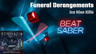Beat Saber | Funeral Derangements - Ice Nine Kills