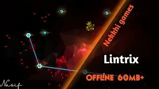 Lintrix Gameplay | Offline 60 MB+ | Nekkhi Games | Walkthrough Gameplay
