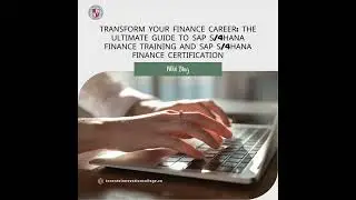Transform Your Finance Career with SAP S/4HANA Finance Training & Certification | TIC