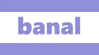 Banal Meaning | Definition of Banal
