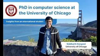 PhD in Computer Science at UChicago: Tips & Insights for International Students