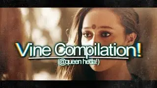 QUEEN HEDA VINE COMPILATION! (all my old edits!)
