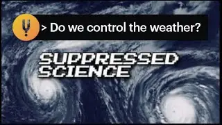 The Weather Control/Geo-Engineering Debate  | 