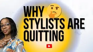 Top Reasons Stylists Quit the Beauty Industry (And How to Avoid Them)