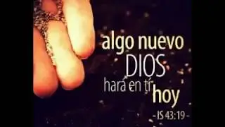 ALGO NUEVO DIOS HARA EN TI AMEN !!!