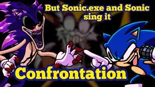 Confrontation Final! | Confrontation but it's Sonic.exe and Sonic sing it